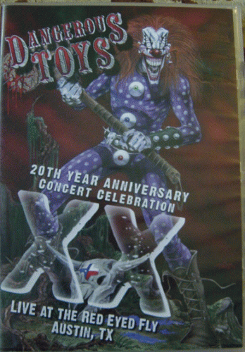 Dangerous Toys : 20th Year Anniversary Concert Celebration